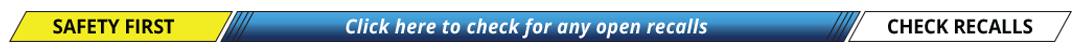 Safety first! - Click here to check for any open recalls