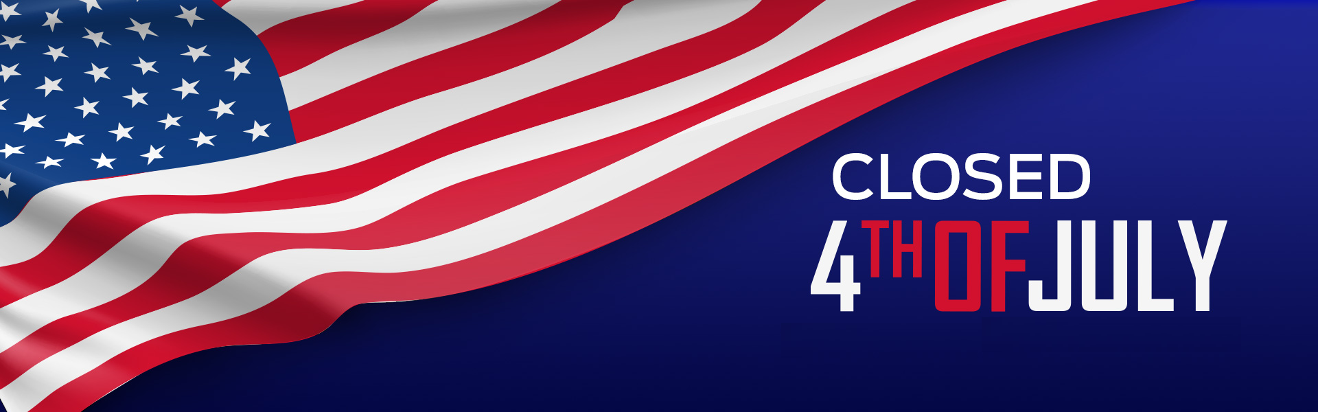 Closed July 4th